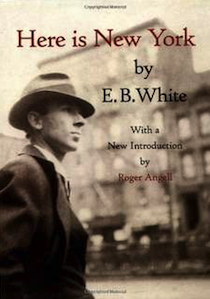 Here is New York by E. B. White